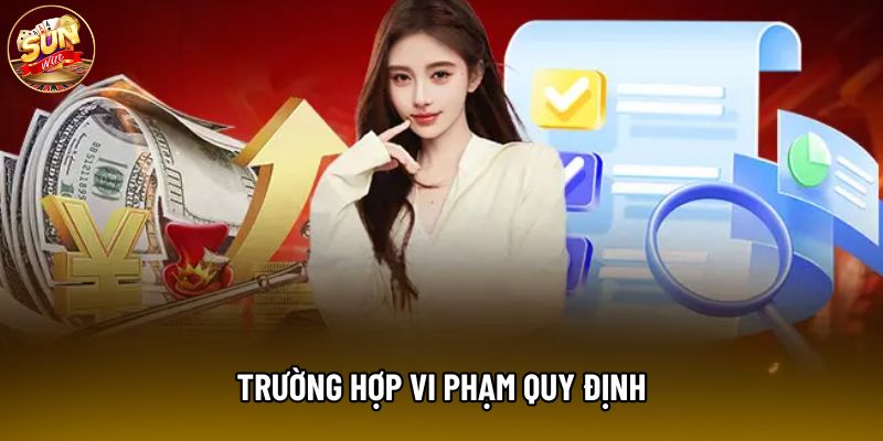 Trường hợp vi phạm quy định